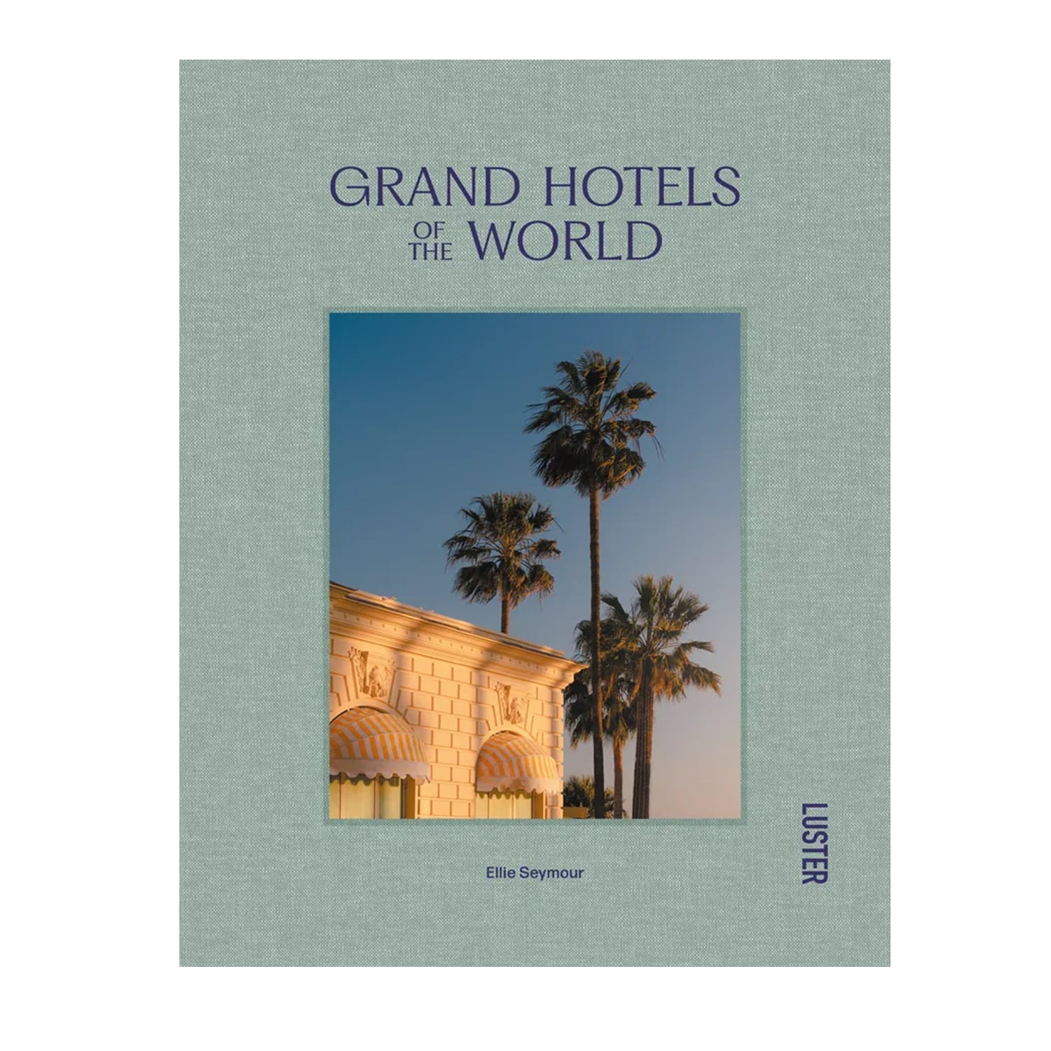 Grand Hotels of the World